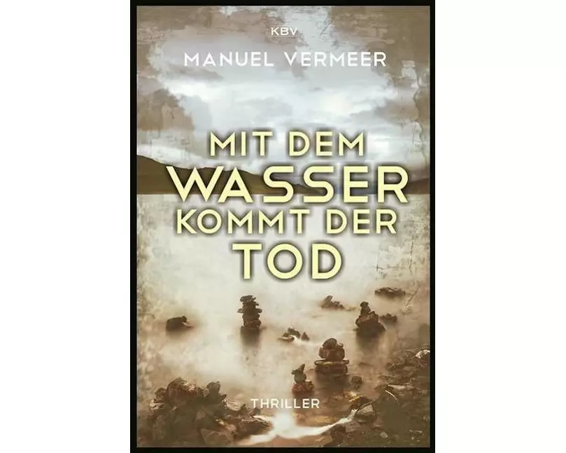 Mit dem Wasser kommt der Tod