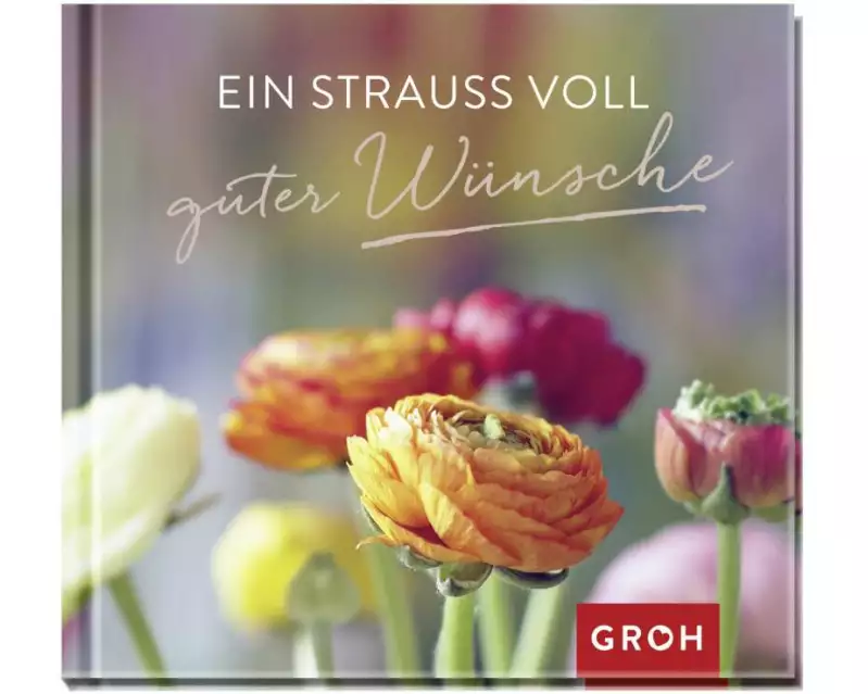 Ein Strauß voll guter Wünsche