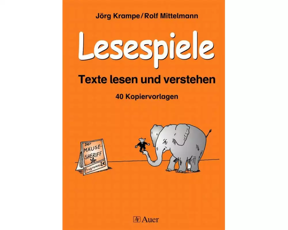 Lesespiele. Texte lesen und verstehen ab Klasse 2