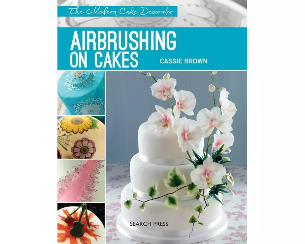 Modern Cake Decorator: Airbrushing on Cakes