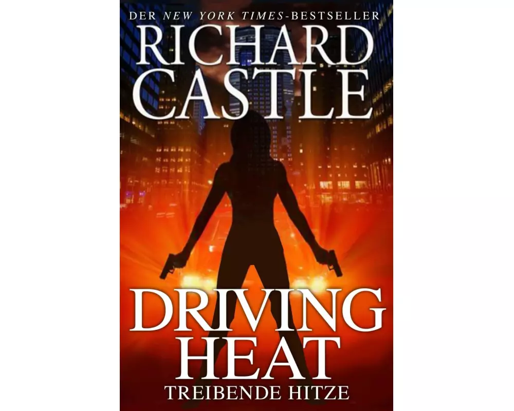 Castle 7: Driving Heat - Treibende Hitze