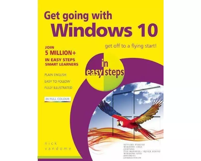 Get Going with Windows 10 in Easy Steps