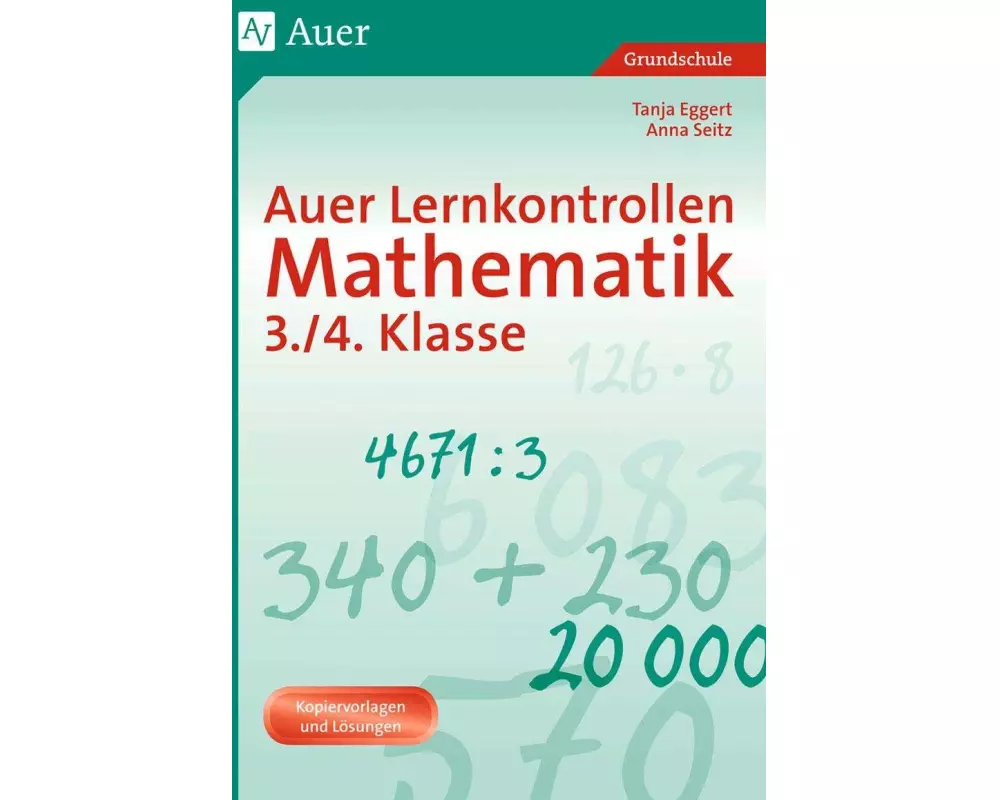 Auer Lernkontrollen Mathematik, Klasse 3/4