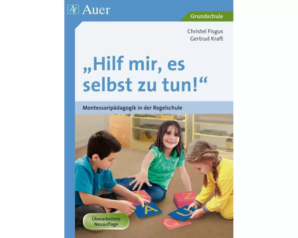 Hilf mir, es selbst zu tun!