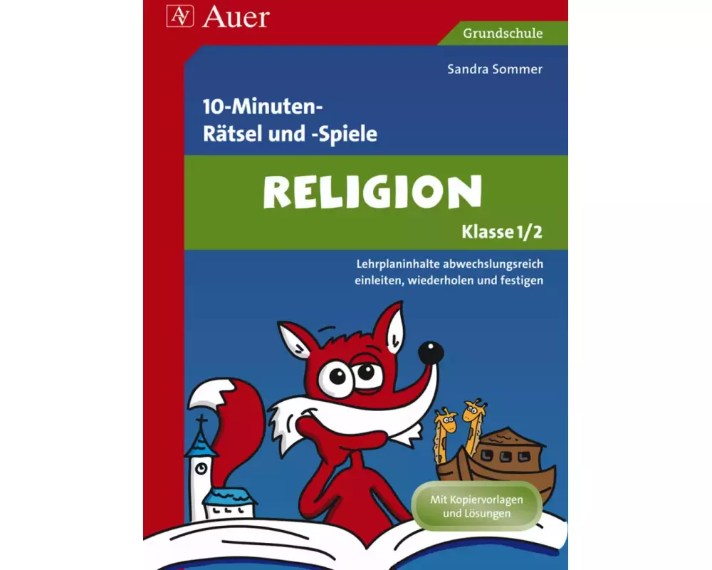 10-Minuten- Rätsel und -Spiele Spielerischer Lernspaß Religion 1./2. Klasse