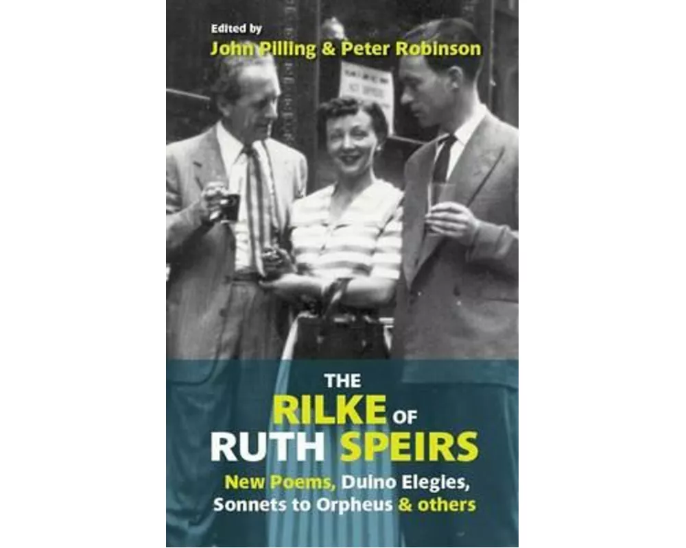 The Rilke of Ruth Spiers