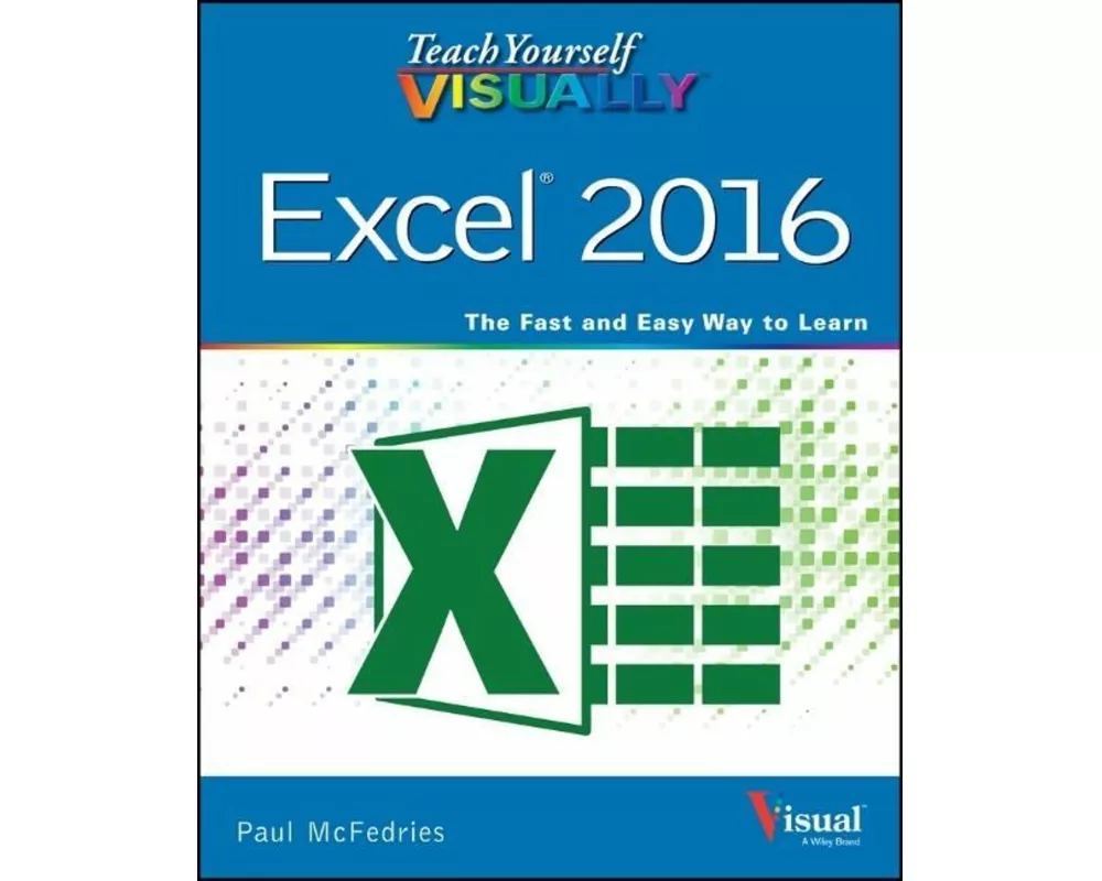 Teach Yourself VISUALLY Excel 2016