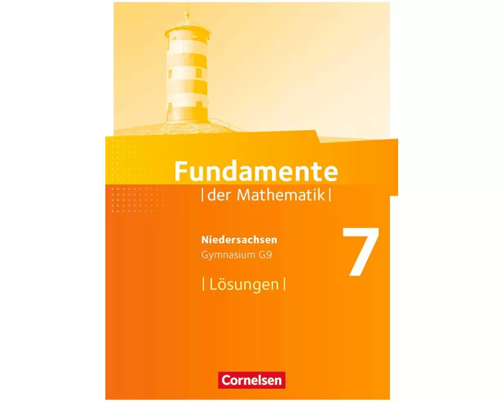 Fundamente der Mathematik, Niedersachsen, 7. Schuljahr, Lösungen zum Schülerbuch