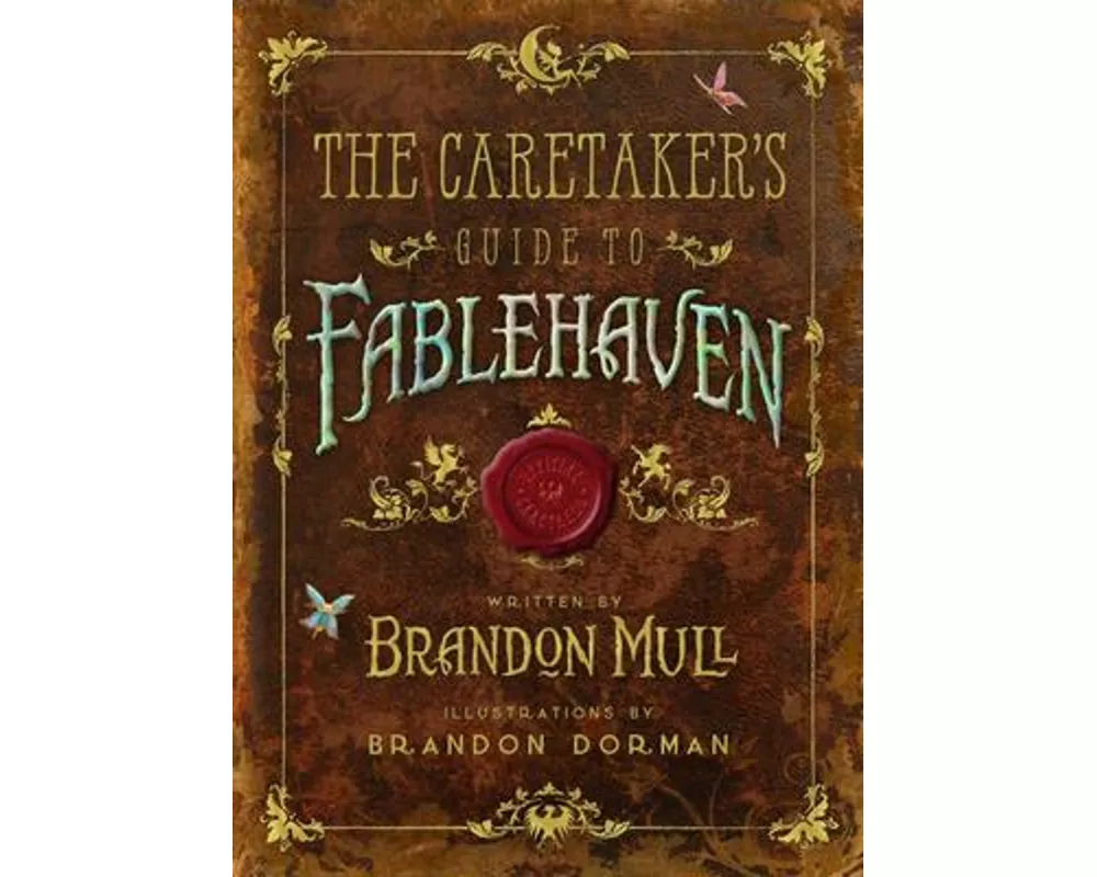 The Caretaker's Guide to Fablehaven