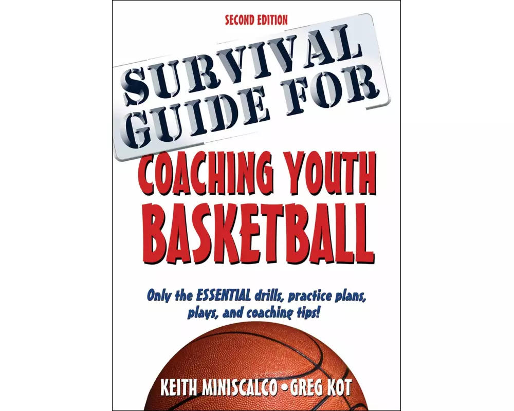 Survival Guide for Coaching Youth Basketball