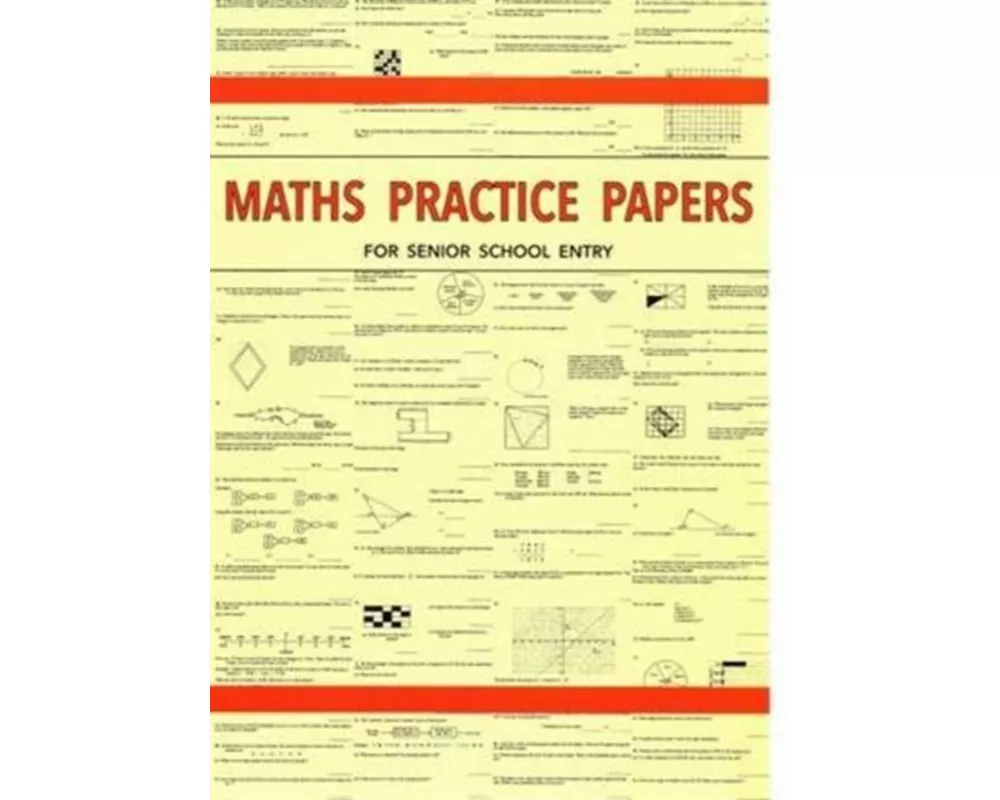 Maths Practice Papers for Senior School Entry