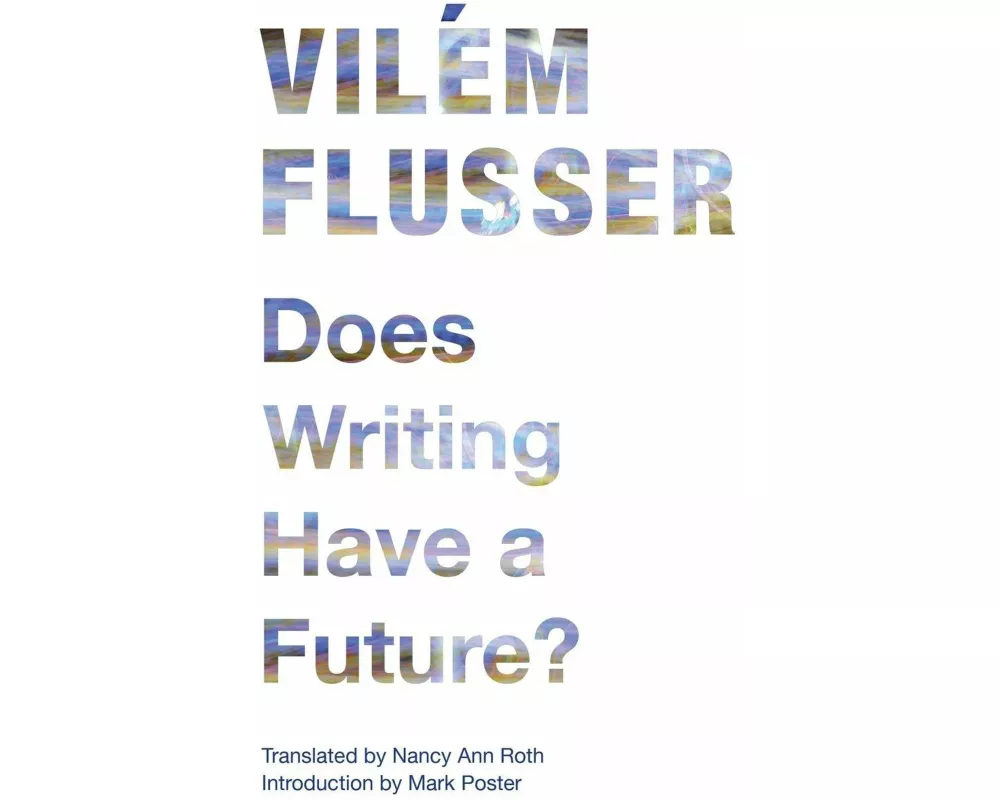 Does Writing Have a Future?
