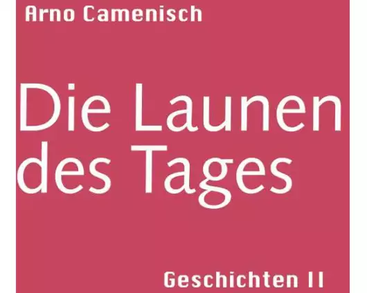 Die Launen des Tages
