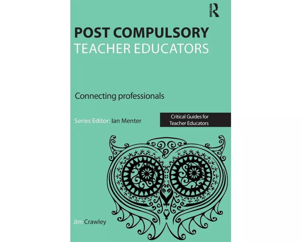 Post Compulsory Teacher Educators: Connecting Professionals