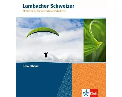 Lambacher Schweizer Mathematik für die Fachhochschulreife