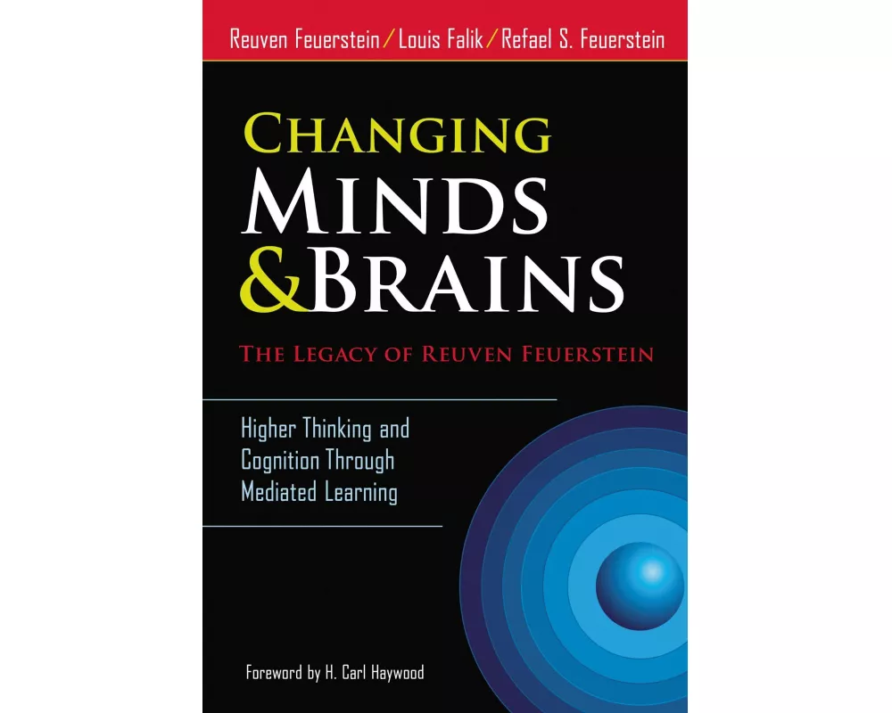 Changing Minds & Brains - the Legacy of Reuven Feuerstein