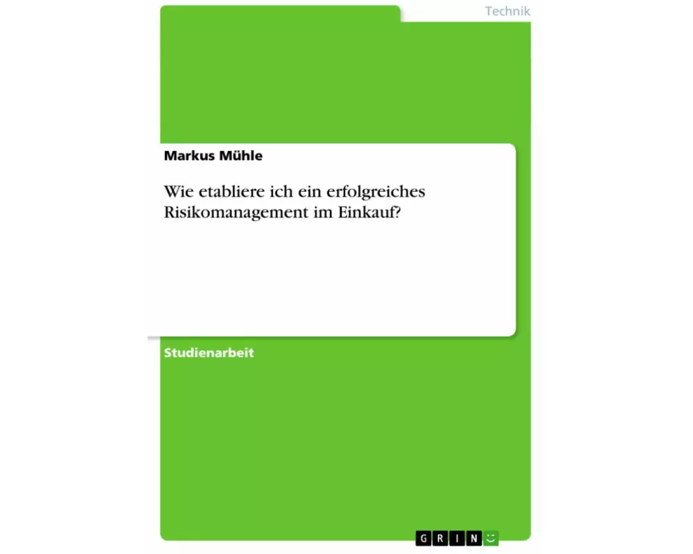 Wie etabliere ich ein erfolgreiches Risikomanagement im Einkauf?