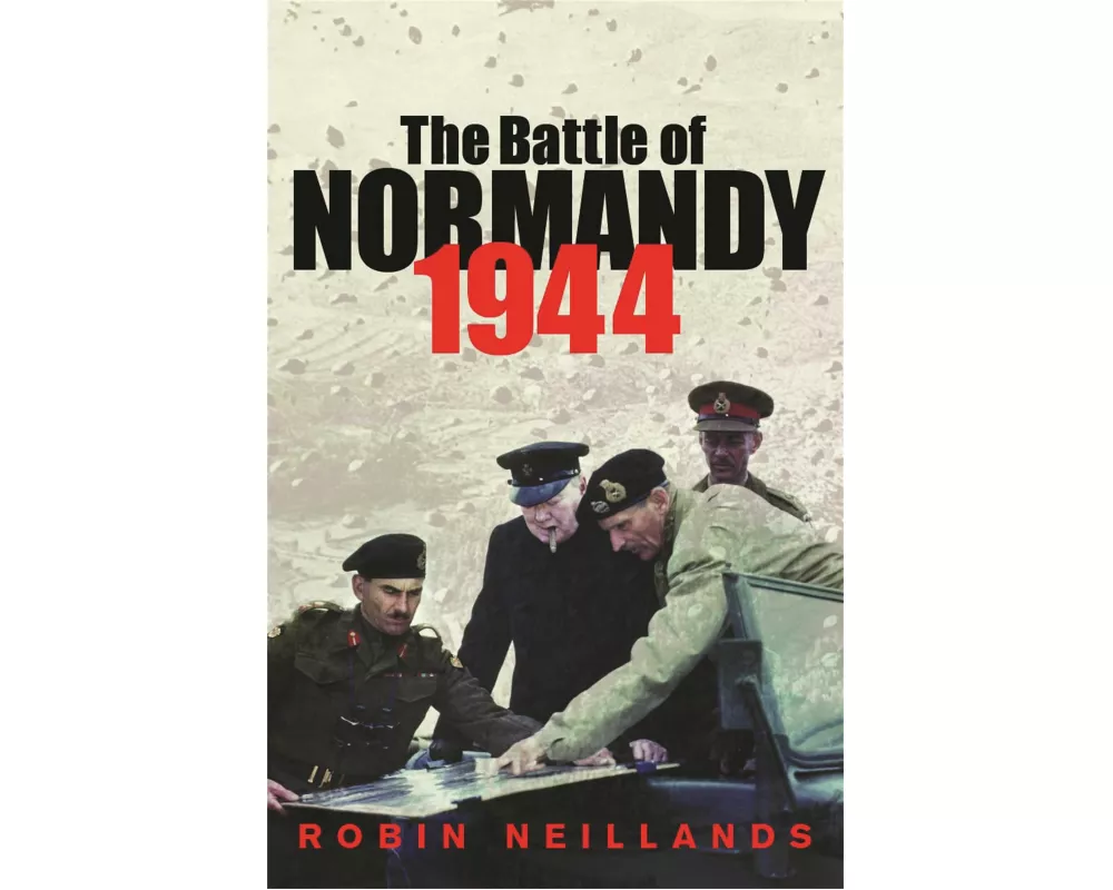 The Battle of Normandy 1944