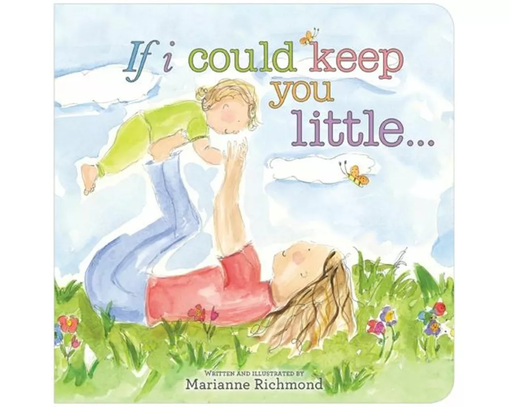 If I Could Keep You Little