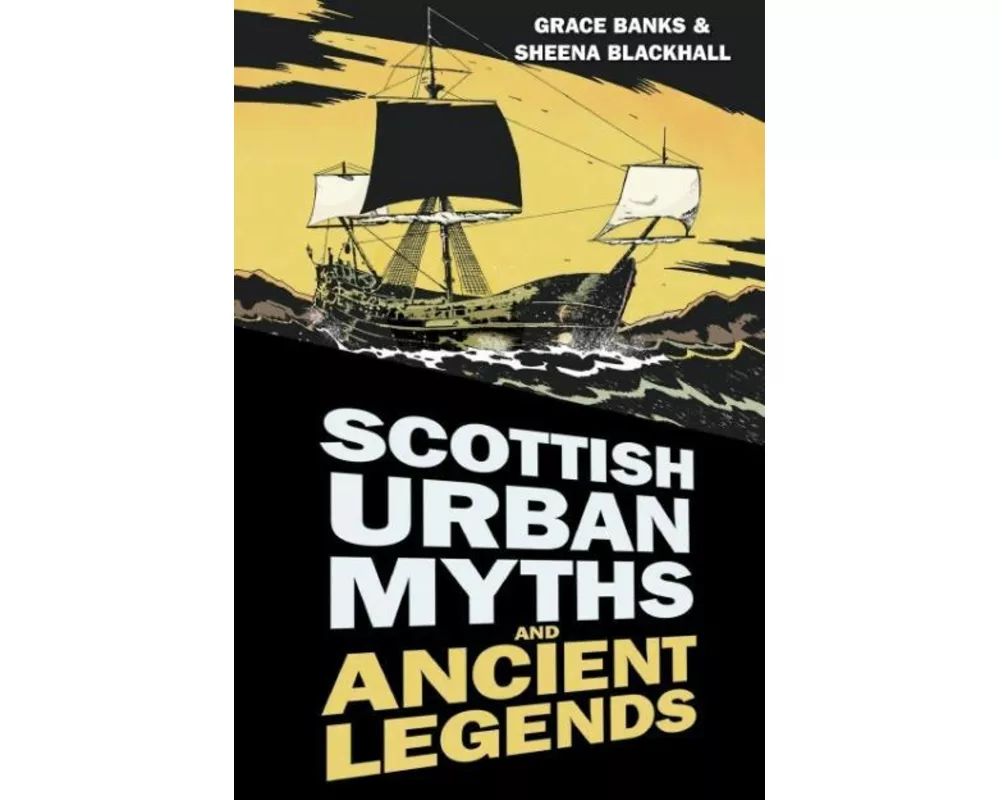 Scottish Urban Myths and Ancient Legends