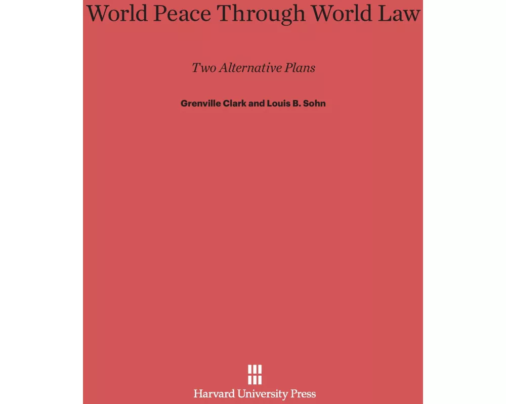 World Peace Through World Law