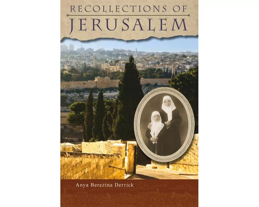 Recollections of Jerusalem
