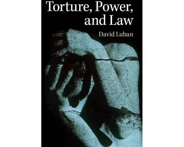 Torture, Power, and Law