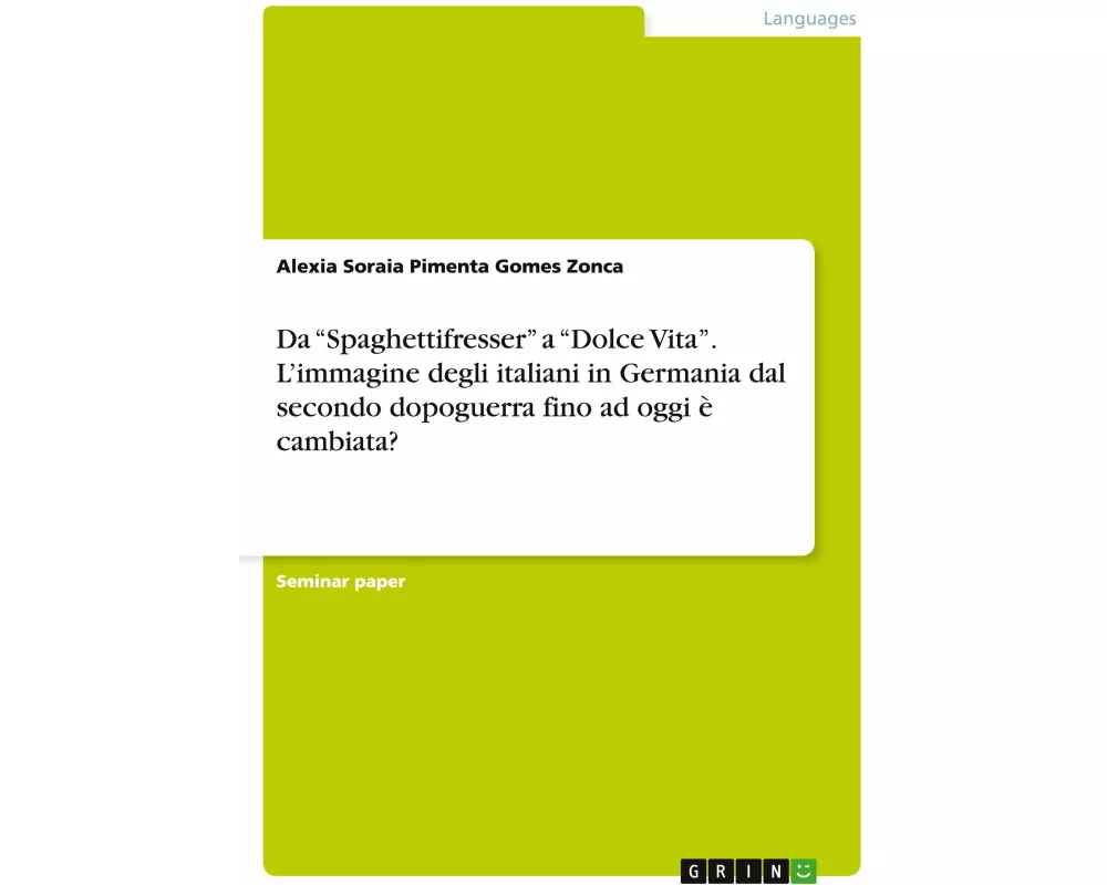 Da "Spaghettifresser" a "Dolce Vita". L'immagine degli italiani in Germania dal secondo dopoguerra fino ad oggi è cambiata?