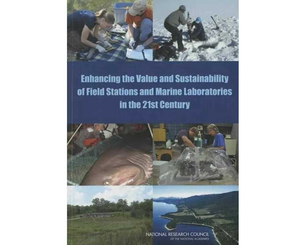Enhancing the Value and Sustainability of Field Stations and Marine Laboratories in the 21st Century