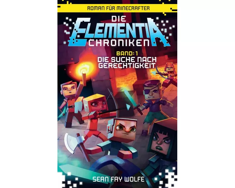 Die Suche nach Gerechtigkeit - Roman für Minecrafter