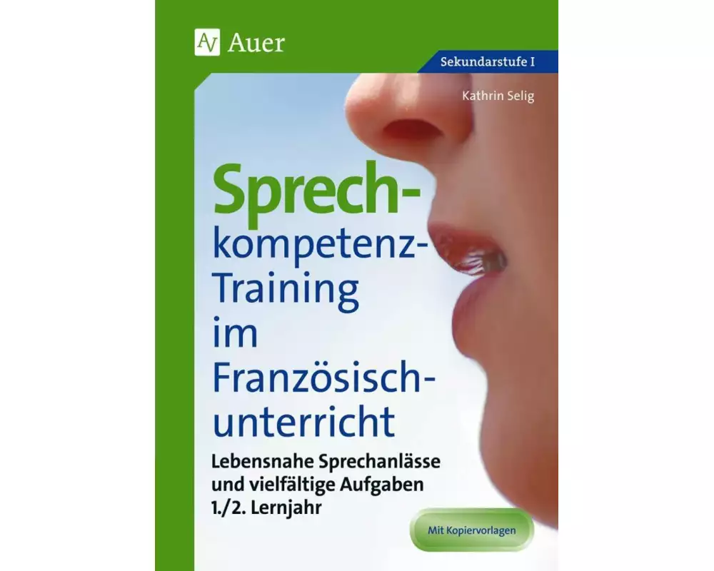 Sprechkompetenz-Training Französisch Lernjahr 1-2
