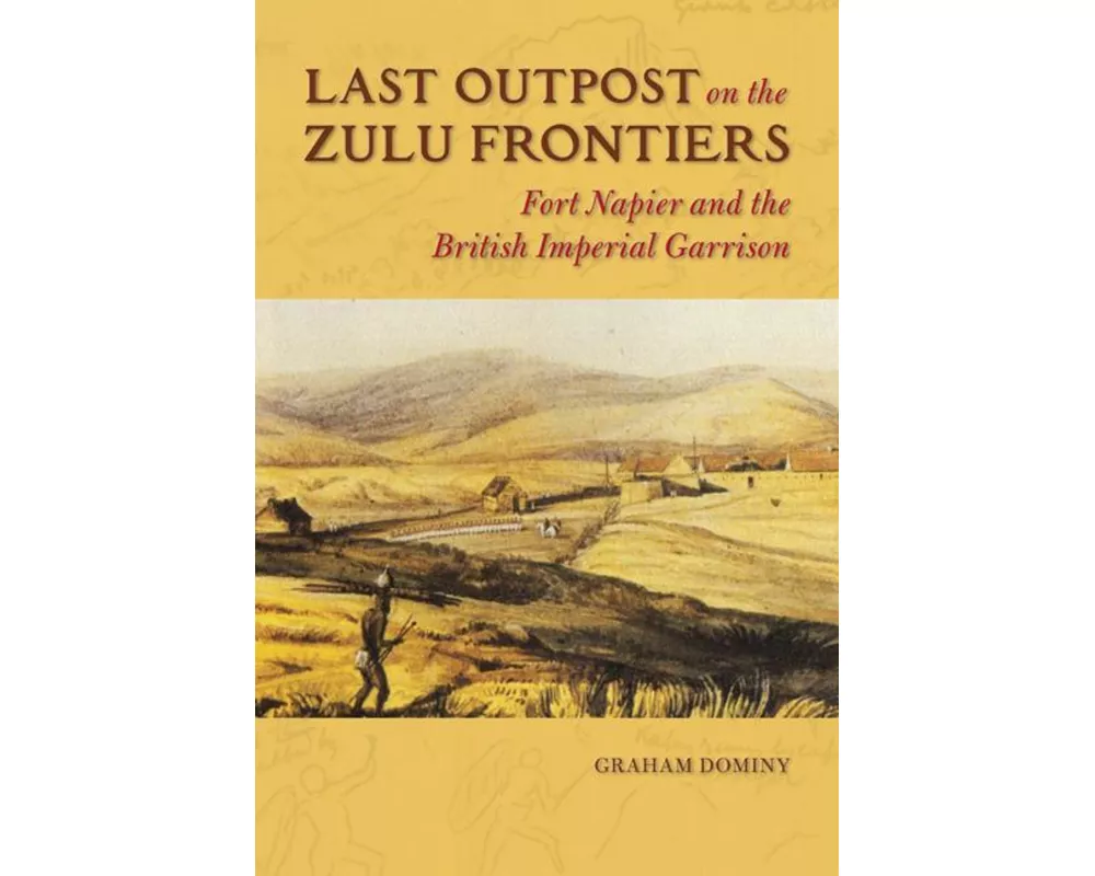 Last Outpost on the Zulu Frontiers