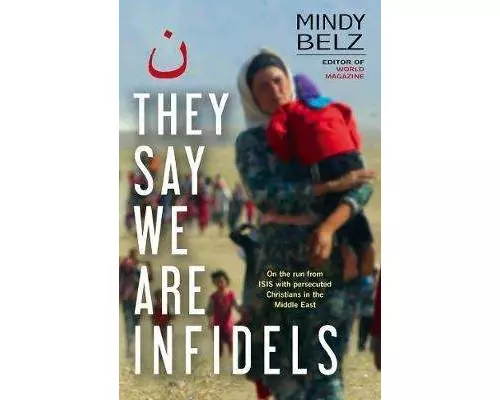 They Say We are Infidels
