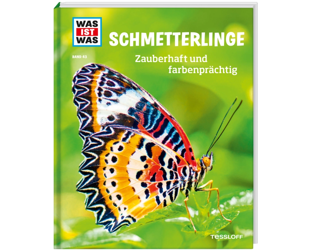 WAS IST WAS Band 43 Schmetterlinge. Zauberhaft und farbenprächtig