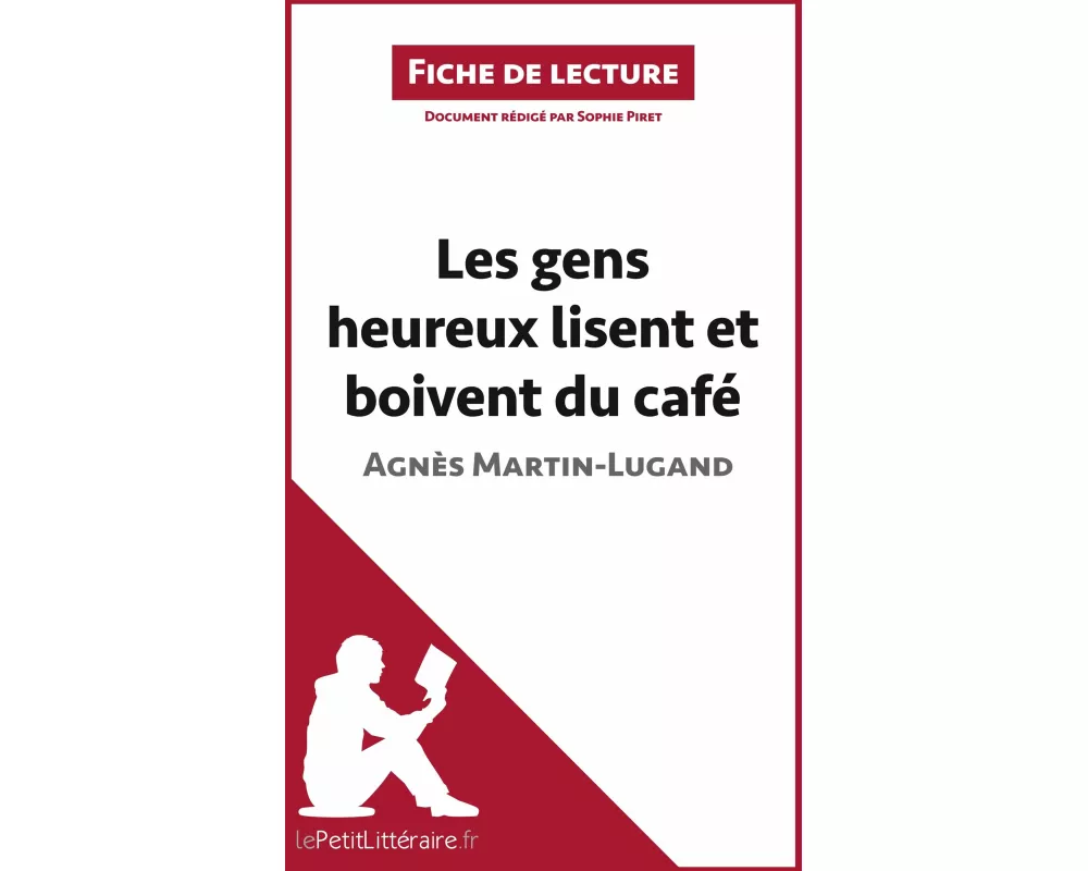 Les gens heureux lisent et boivent du café d'Agnès Martin-Lugand (Fiche de lecture)