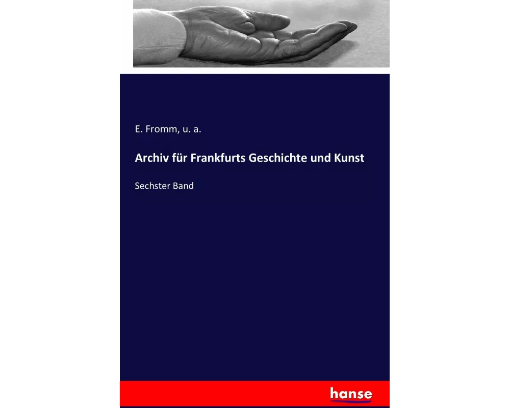 Archiv für Frankfurts Geschichte und Kunst