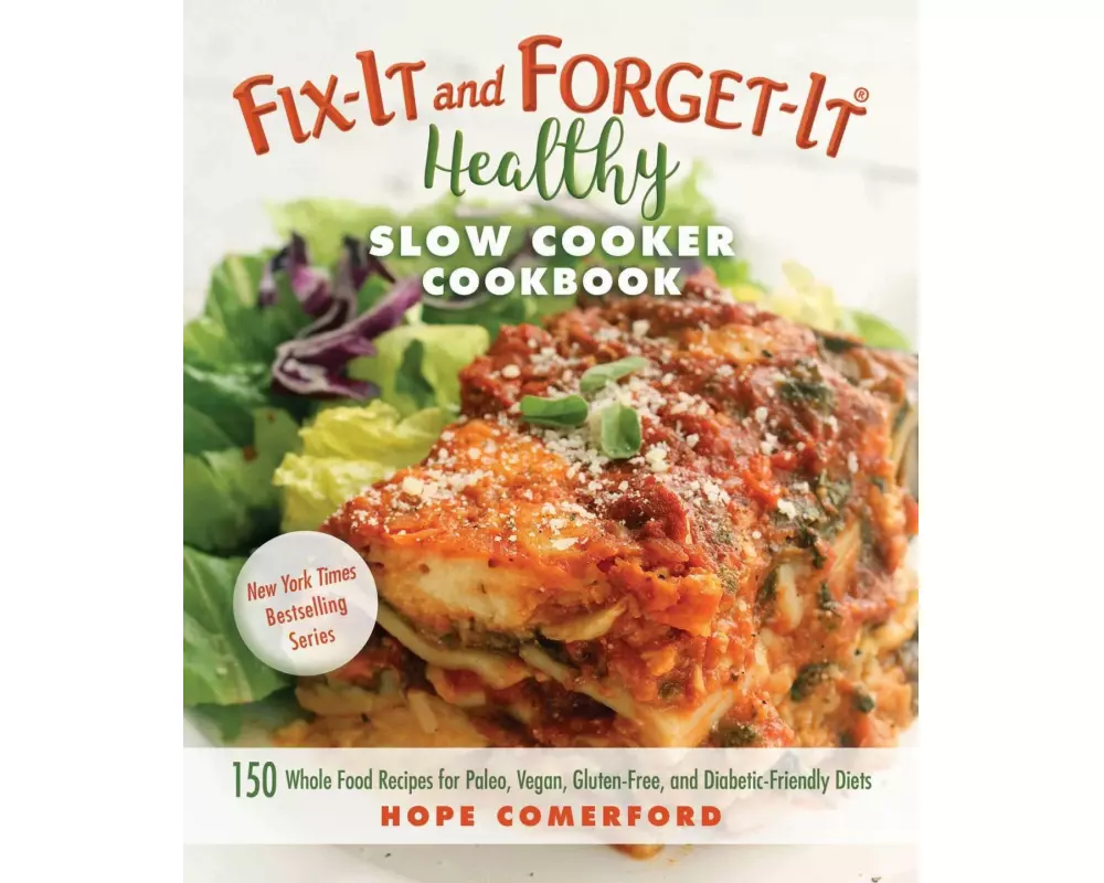 Fix-It and Forget-It Healthy Slow Cooker Cookbook