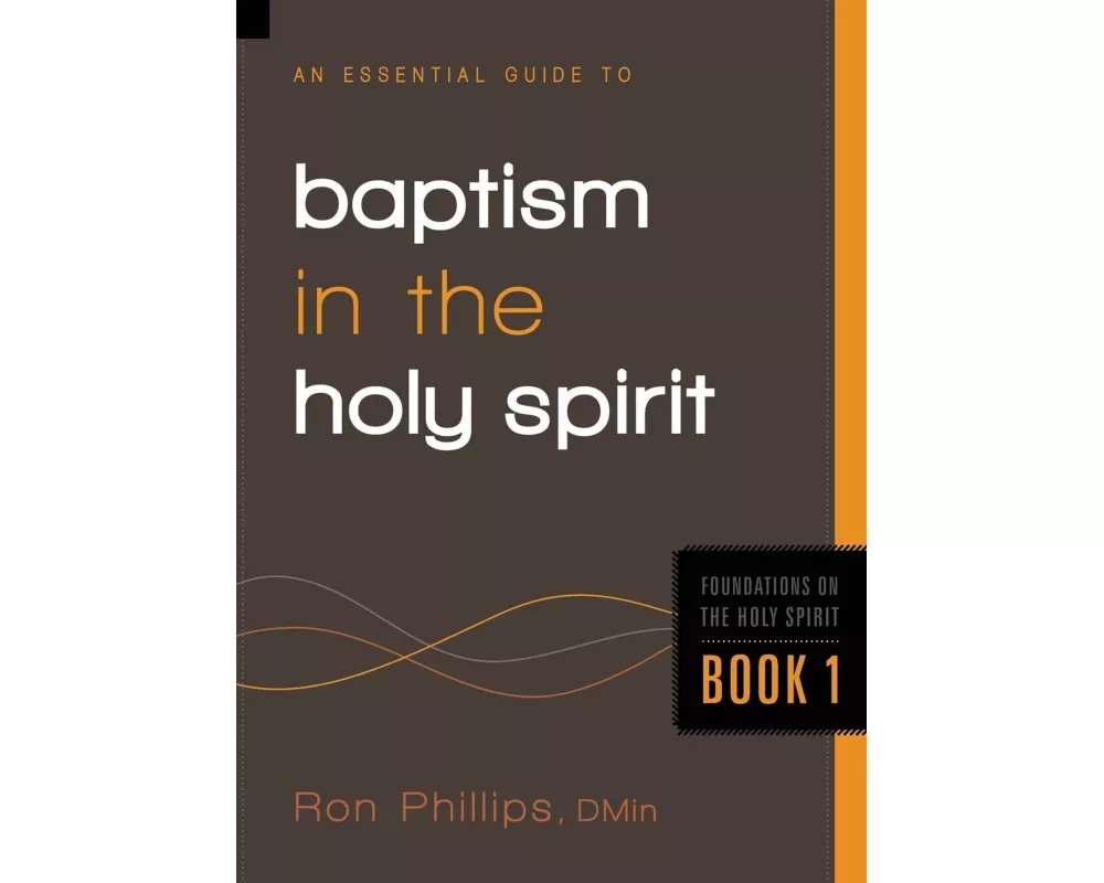 An Essential Guide to Baptism in the Holy Spirit