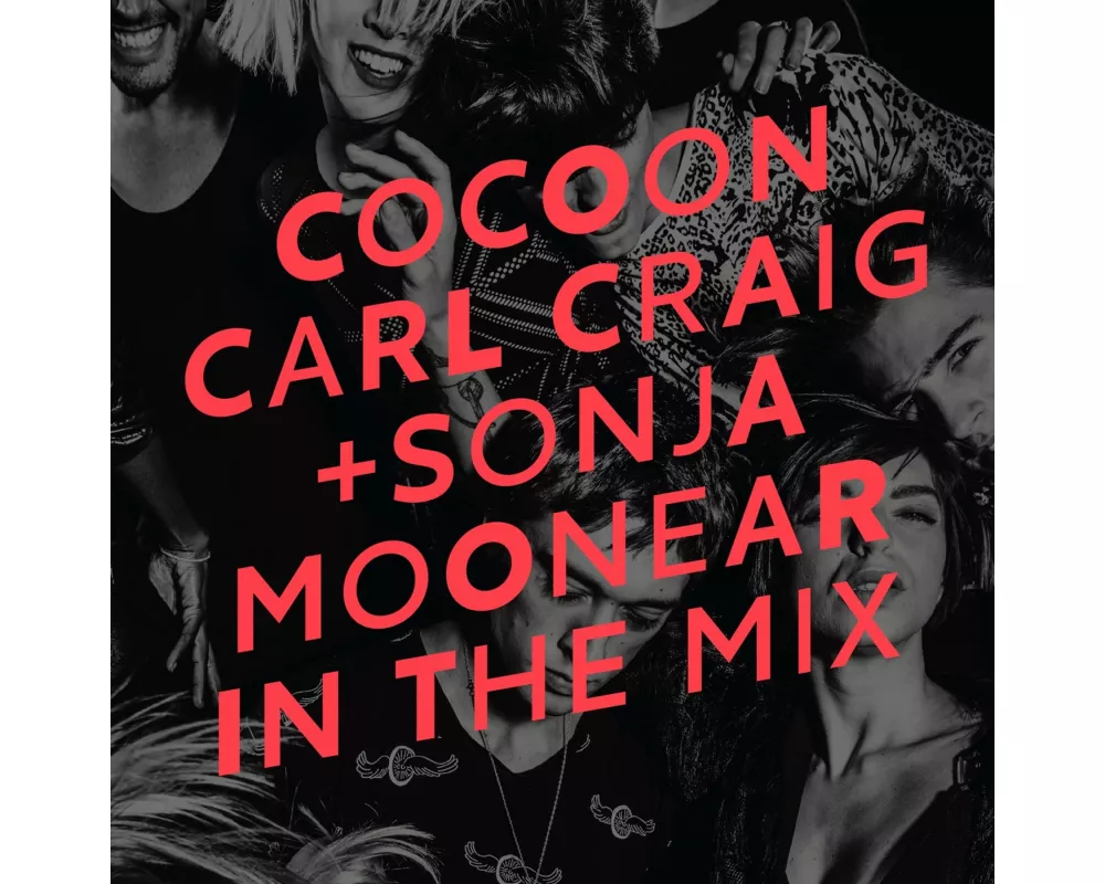 Cocoon Ibiza mixed by Carl Craig