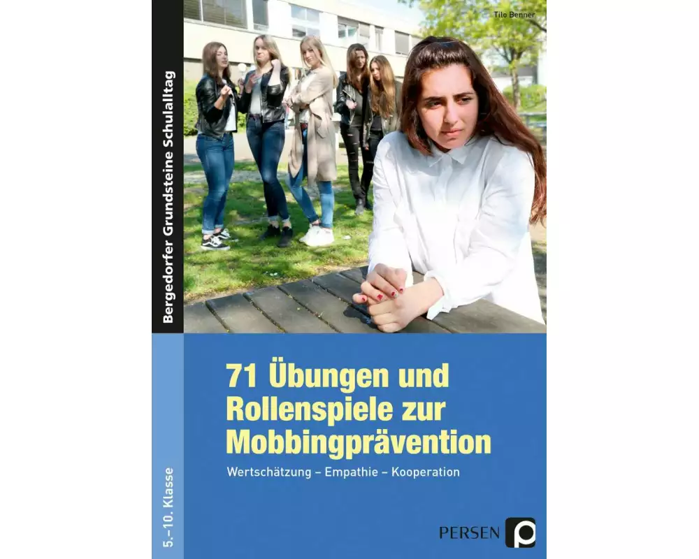 71 Übungen und Rollenspiele zur Mobbingprävention