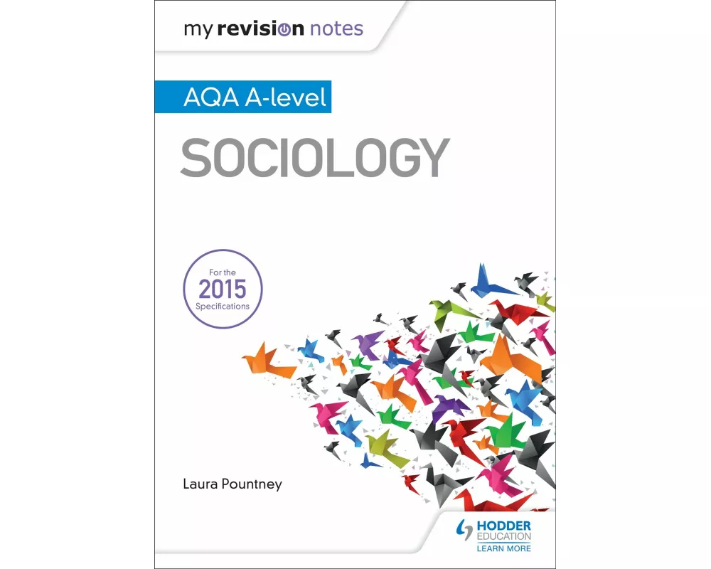 My Revision Notes: AQA A-level Sociology