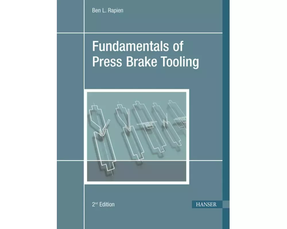 Fundamentals of Press Brake Tooling 2e