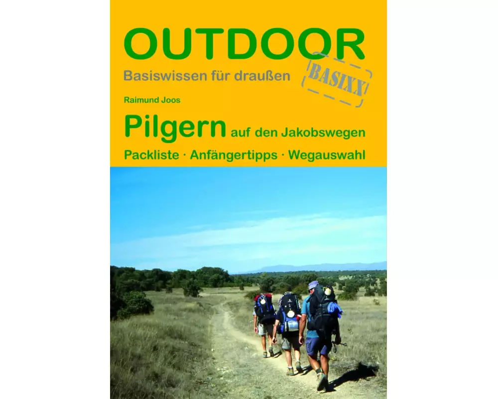 Pilgern auf den Jakobswegen