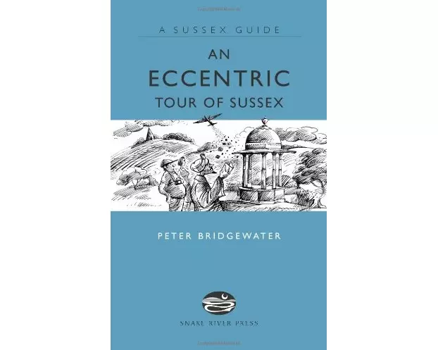 An Eccentric Tour of Sussex