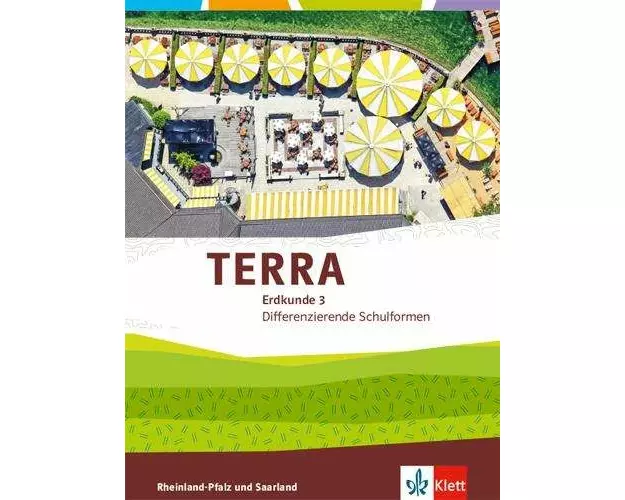 TERRA Erdkunde für Rheinland-Pfalz und Saarland 3. Ausgabe für Realschulen und Differenzierende Schularten. Schülerbuch Klasse 9/10