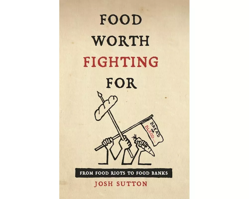Food Worth Fighting for