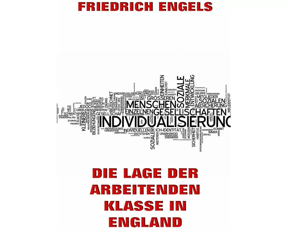 Die Lage der arbeitenden Klasse in England