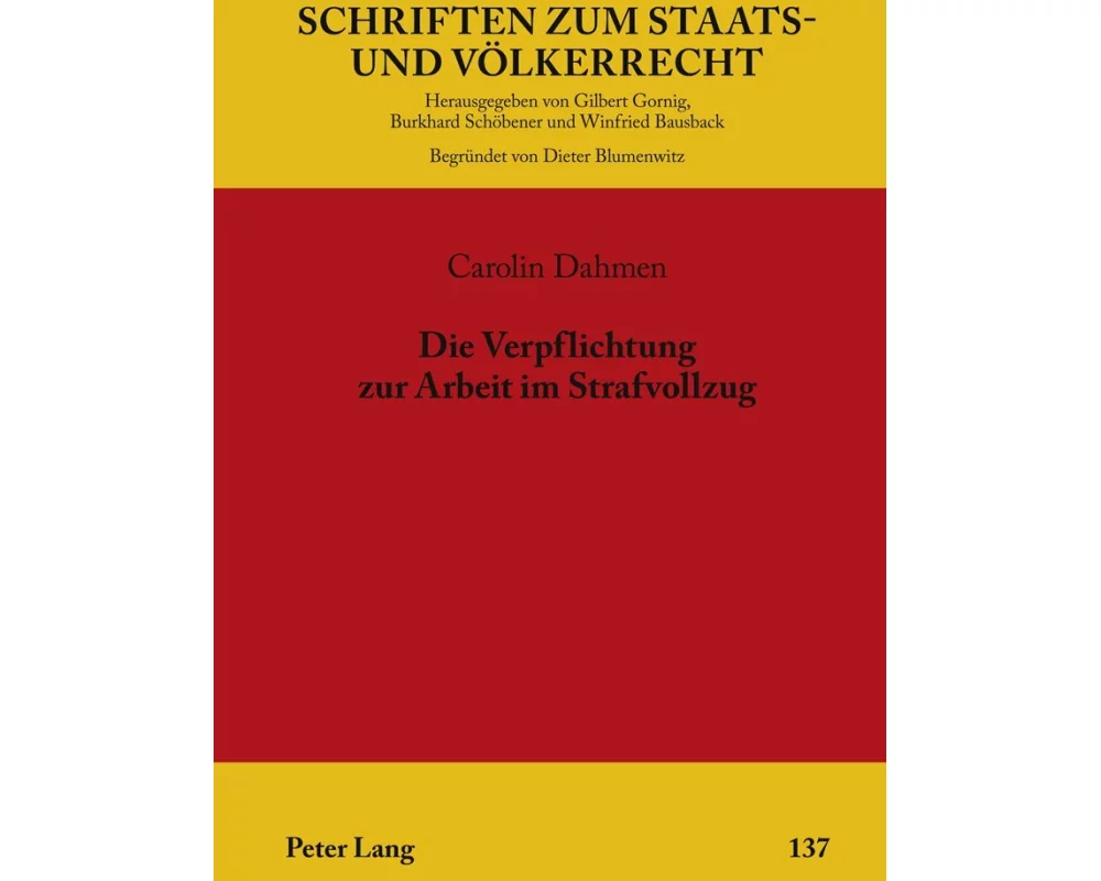 Die Verpflichtung zur Arbeit im Strafvollzug