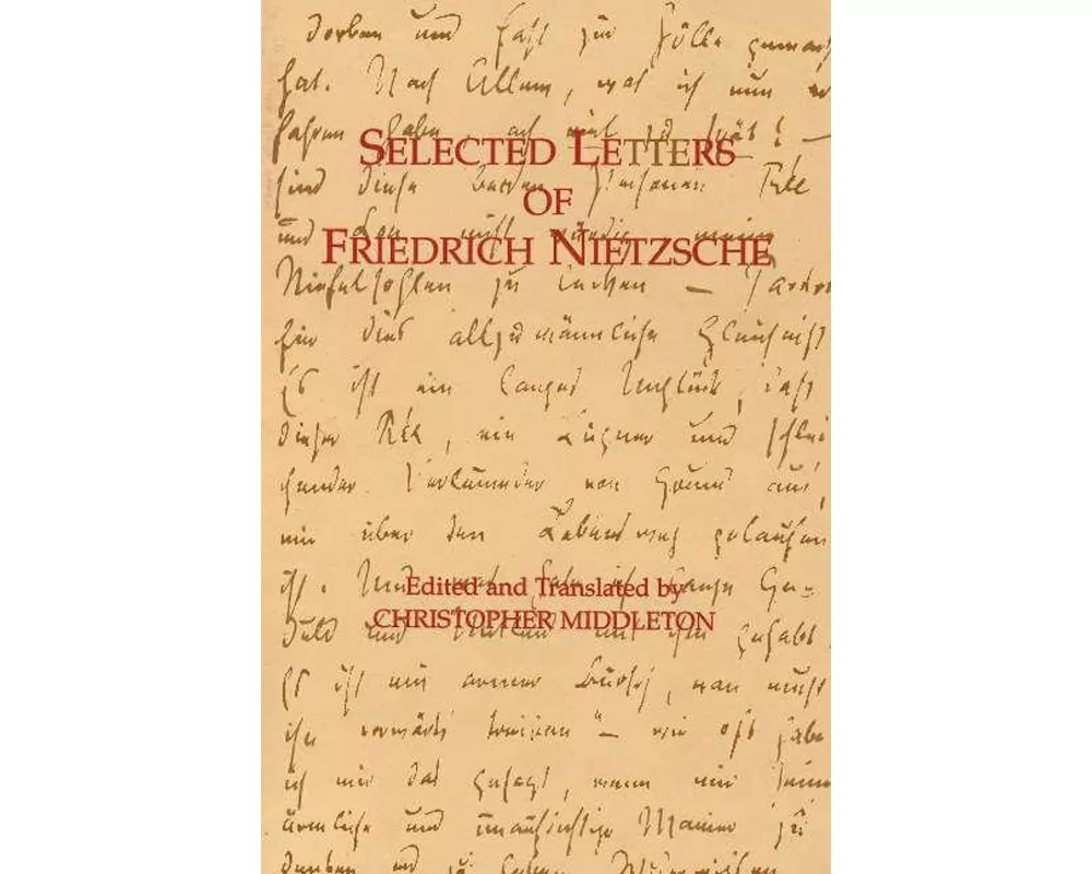 Selected Letters of Friedrich Nietzsche