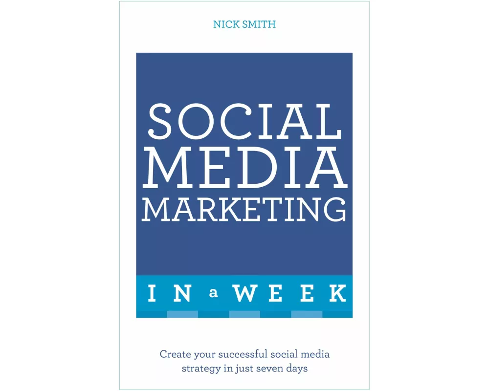 Social Media Marketing In A Week